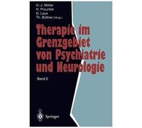 Therapie Im Grenzgebiet Von Psychiatrie Und Neurologie