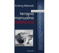 Thérapie manuelle holistique - Andrzej Rakowski (Buch auf Polnisch)