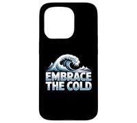 Thérapie par Bain glacé Embrace The Cold Plunge, Natation hivernale Coque pour iPhone 15 Pro
