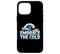 Thérapie par Bain glacé Embrace The Cold Plunge, Natation hivernale Coque pour iPhone 16 Pro Max