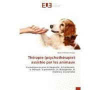 Thérapie (Psychothérapie) Assistée Par Les Animaux