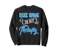 Thérapie Quiz Jeu Humour Évasion Mentale Citation Sweatshirt