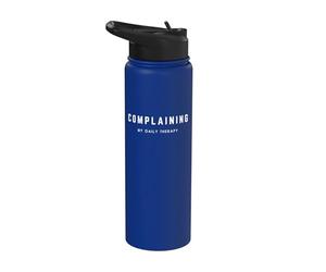 Thérapie quotidienne de plainte - Dire drôle d'amant qui se plaint Stainless Steel Insulated Water Bottle