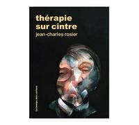 Thérapie sur cintre - Jean-Charles Rosier - Le Temps Des Cerises - broché - Roman