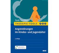Therapie-Tools Angststörungen im Kindes- und Jugendalter: Mit E-Book inside und Arbeitsmaterial