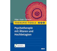 Therapie-Tools Psychotherapie mit Älteren und Hochbetagten: Mit E-Book inside und Arbeitsmaterial