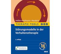 Therapie-Tools Störungsmodelle in der Verhaltenstherapie: Mit Online-Material