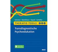 Therapie-Tools Transdiagnostische Psychoedukation: Mit E-Book inside und Arbeitsmaterial