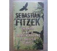 Thérapie / tu ne te souviendras pas / le briseur d'âmes Fitzek, Sebastian (Auteur)