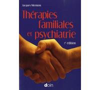 Thérapies familiales et psychiatrie - 2e édition