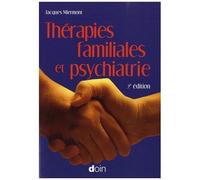 Thérapies Familiales Et Psychiatrie