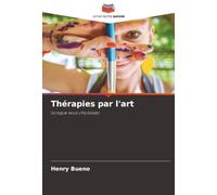 Thérapies par l'art: lorsque vous choisissez