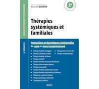Thérapies systémiques et familiales: Interactions et dynamiques relationnelles - Du couple au réseau transgénérationnel