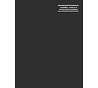 Therapist Schedule Appointment Logbook: 12-Month Client Data Organizer with Daily 15-Minute Time Slots from 6AM to 9PM: Monthly Budget Tracking Pages, ... Sessions, Notes and Finances Organized