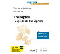 Theraplay Le guide du thérapeute - Vivien Norris - De Boeck Supérieur - ebook (ePub) - Guide