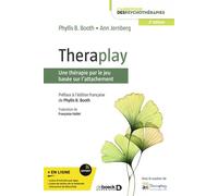 Theraplay Une thérapie par le jeu basée sur l'attachement - Françoise Hallet - De Boeck Supérieur - broché - Etude