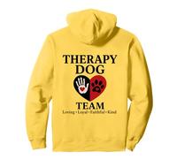 Therapy Dog Team Loyal Faithful Kind Cute Therapy Dog Sweat à Capuche