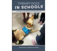 Therapy Dogs in Schools An Evidence-Based Protocol for Best Practice - Jennie Dapice - Purdue University Press - ebook (ePub) - Livre