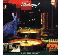 Therapy? - I am The Money (Edition) [Import]