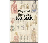 Therapy Progress Tracker: A PT Treatment Logbook: Session Notes, Assessments, and Patient Progress Record for Physical Therapists