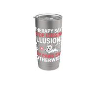 THERAPY SAYS STOP CHASING ILLUSIONS MY PAWS SAY OTHERWISE Gobelet isotherme en acier inoxydable double paroi