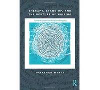 Therapy, Stand-Up, and the Gesture of Writing (Writing Lives: Ethnographic Narratives) - [Version Originale] Inconnu (Auteur)