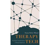 Therapy Tech: The Digital Transformation of Mental Healthcare