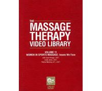 Therapy Video Library: Women in Sports Massage: Issues We Face: Volume 11