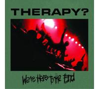 Therapy? – We're Here To The End – CD – Membran