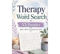 Therapy Word Search Book: Therapy Themed Word Search With Easy To Read Text Including Techniques, Nature And Terminology | 6x9 Inches, 110 Pages | 55 ... Gift For Holidays And Special Occasions