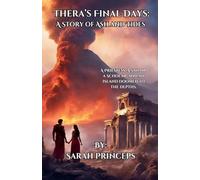 Thera's Final Days: A Story of Ash and Tides