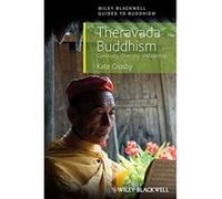 Theravada Buddhism: Continuity, Diversity and Identity (Wiley-Blackwell Guides to Buddhism) - [Version Originale] Inconnu (Auteur)