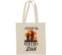 There Ain't Many Things I Love More Than Hunting But One of Them is Being A Dad Sac fourre-tout en coton naturel Blanc