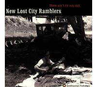There Ain't No Way Out by New Lost City Ramblers (1997-05-20)