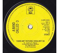 THERE AIN'T NOTHING I WOULDN'T DO 7" (45) UK EPIC 1975 B/W MORROCAN ROLL (SEPC3231)