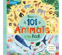 There Are 101 Animals in This Book: A Search and Find Book for Children