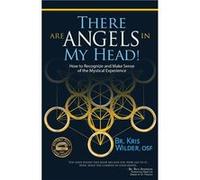 There are Angels in My Head How to Recognize and Make Sense of the Mystical Experience - Amazon Digital Services LLC KDP - Amazon Digital Services LLC KDP Amazon Digital Services LLC KDPAmazon Digital