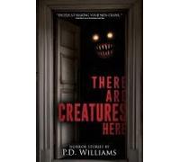 There Are Creatures Here