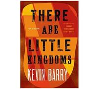 There Are Little Kingdoms