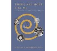 There Are More Like Me: Search, Reunion, And Synchronicity In Adoption