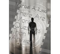 There Are More Questions Than Answers...