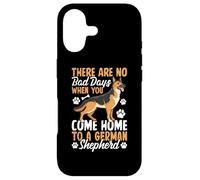 There are No Bad Days When You Come Home to German Shepherd Coque pour iPhone 17