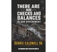 THERE ARE NO CHECKS AND BALANCES IN OUR GOVERNMENT, THE AMERICAN PEOPLE HAD BETTER WAKE UP