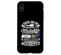 There are No Mistakes Only Happy Little Accidents - Drôle Coque pour iPhone XS Max