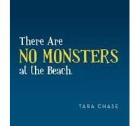 There Are No Monsters At The Beach.