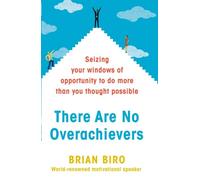 There Are No Overachievers