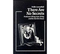 There Are No Secrets by Wolfe Lowenthal Wolfe Lowenthal (Auteur)