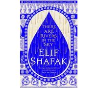 There are Rivers in the Sky by Elif Shafak [Paperback] NEUF