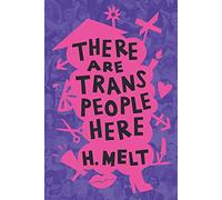 There Are Trans People Here