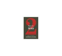 There Are Two Sexes - Essays In Feminology